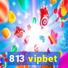 813 vipbet